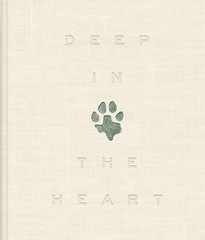 Deep in the Heart: A Texas Wildlife Story by Ben Masters