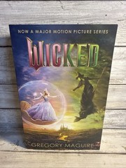New! Wicked A Novel by Gregory Maguire (Paperback) Second Movie Tie In Edition