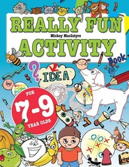 Really Fun Activity Book For 7-9 Year Olds: Fun & educational activity book …