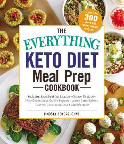 The Everything Keto Diet Meal Prep Cookbook: Includes: Sage Breakfast Sau – GOOD