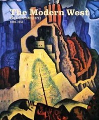 The Modern West: American Landscapes, 1890-1950;- Neff, 9780300114485, hardcover