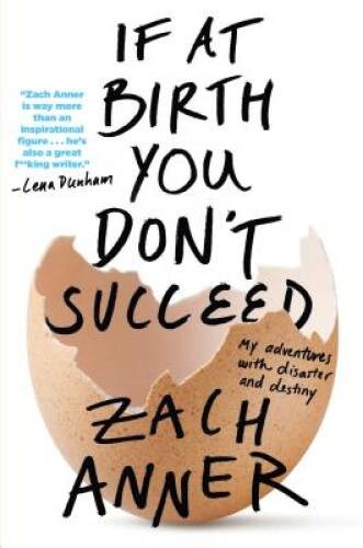 If at Birth You Don’t Succeed: My Adventures with Disaster – VERY GOOD