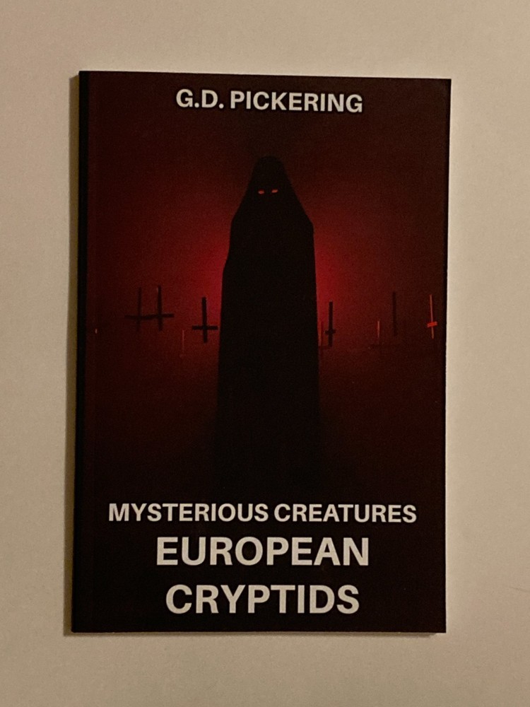 Mysterious Creatures: European Cryptids by Pickering; As New Paperback