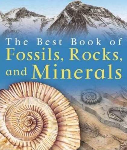 The Best Book of Fossils, Rocks Minerals – Paperback By Pellant, Chris – GOOD
