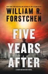 Five Years After: A John Matherson Novel (A John Matherson Novel, 4) – GOOD