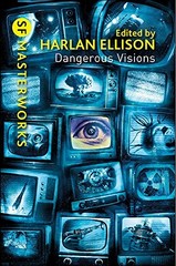Dangerous Visions (SF Masterworks) by