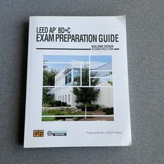 LEED AP BD+C Exam Preparation Guide by Fulya Kocak Gin Softcover Construction