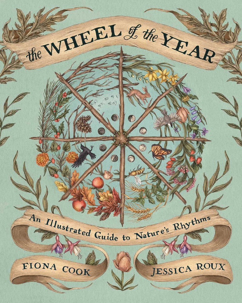 The Wheel of the Year: An Illustrated Guide to Nature’s Rhythms