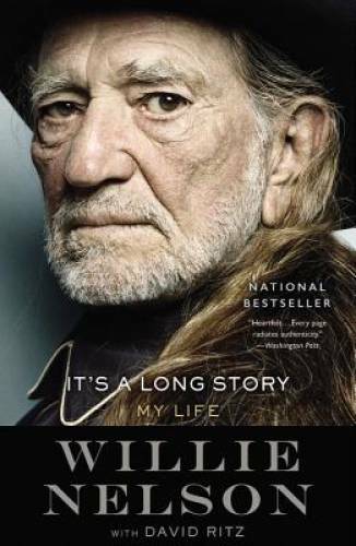 It’s a Long Story: My Life – Paperback By Nelson, Willie – VERY GOOD