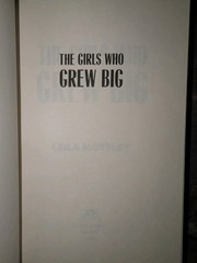 The Girls Who Grew Big A Novel by Leila Mottley 2025 Hardcover Unread Good