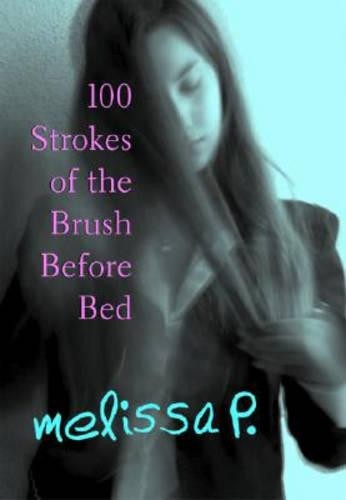 P. Melissa Lawrence Venuti 100 Strokes of the Brush Before Bed (Paperback)
