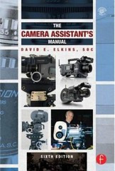 The Camera Assistant’s Manual – Paperback By Elkins SOC, David E. – VERY GOOD