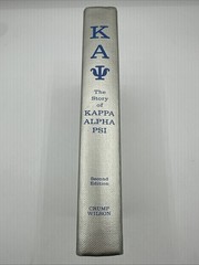 The Story Of Kappa Alpha PSI William L Crump C Rodger Wilson 1972 Second Edition