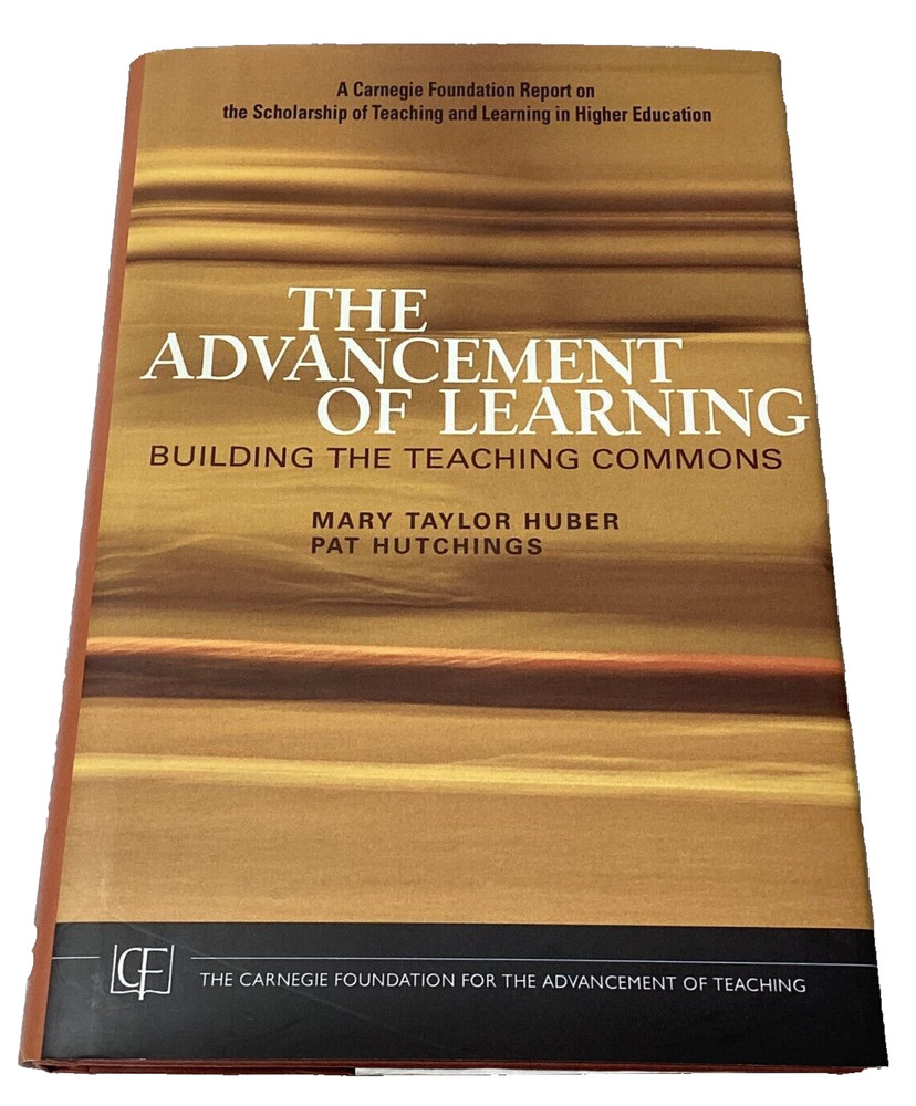 The Advancement Of Learning by Mary Taylor Huber, Hardcover 2005