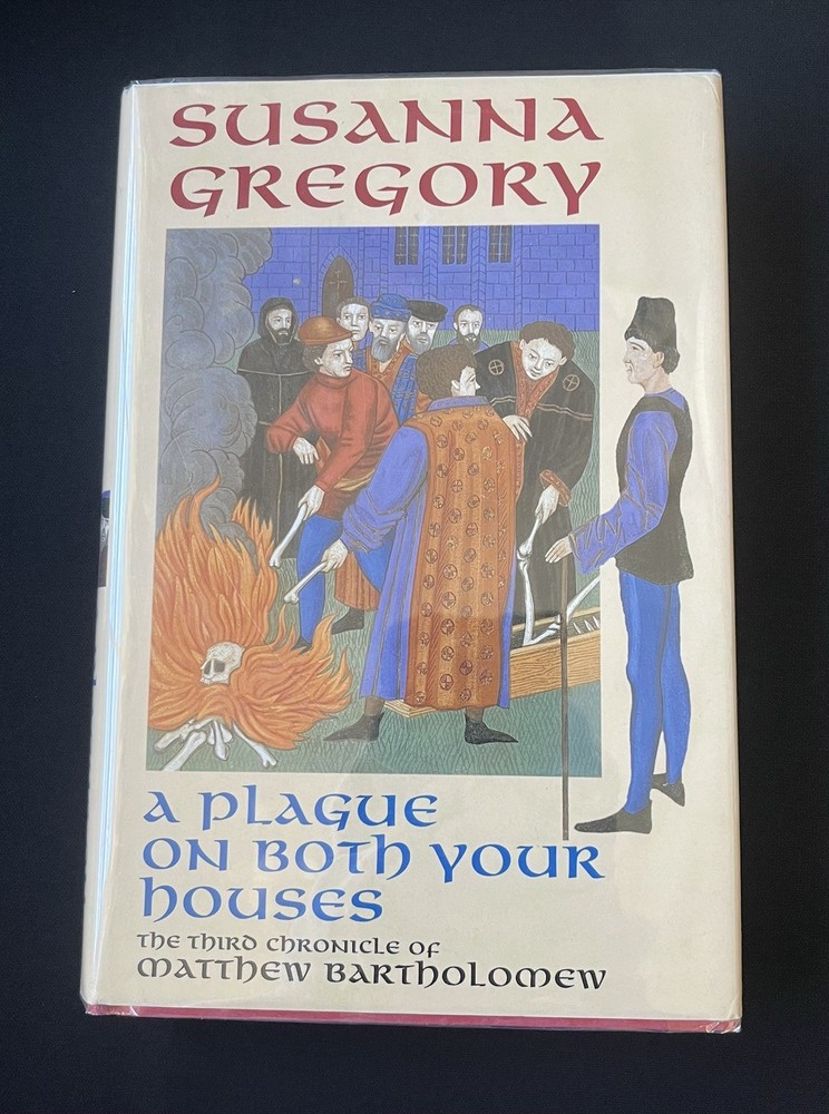 A Plague on Both Your Houses by Susanna Gregory—1st US Ed/1998—HC/DJ/Mylar—VG