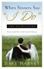 When Sinners Say "I Do" Study Guide – Paperback By Dave Harvey – GOOD