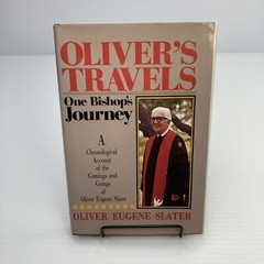 Oliver’s Travels One Bishop’s Journey Oliver Eugene Slater Signed 1988 Methodist