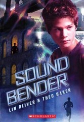 Sound Bender by Lin Oliver; Theo Baker