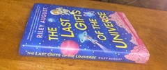 Last Gifts of the Universe : A Novel by Riley August (2024, Hardcover)