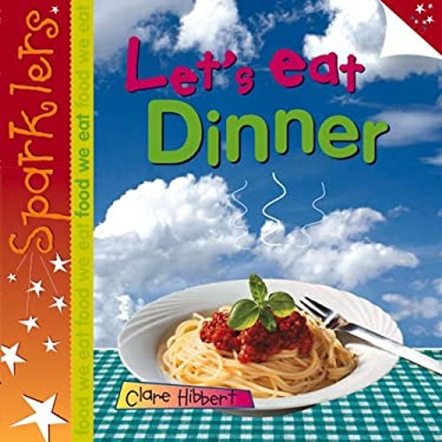 Let’s Eat Dinner Paperback Clare Hibbert