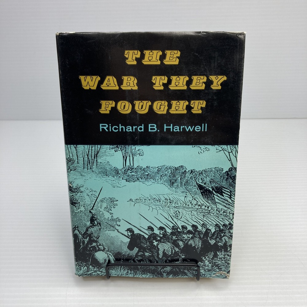 Civil War Anthology Southern & Northern The War They Fought Richard Harwell 1960
