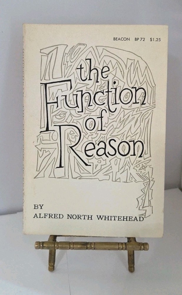 The Function of Reason by Alfred North Whitehead 1962 Beacon Press Paperback