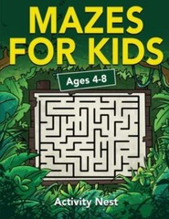 Mazes for Kids Ages 4-8 : Maze Activity Book 4-6, 6-8 Workbook for Games,…