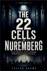Taylor Adams Inside the 22 Cells in Nuremberg (Paperback)