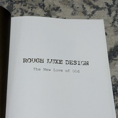 Rough Luxe Design The New Love of Old Kahi Lee Hardcover Book Printed In Italy