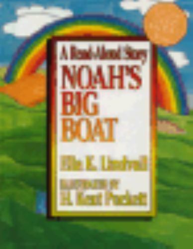 Noah’s Big Boat by Ella K. Lindvall