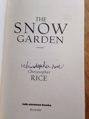The Snow Garden A Novel by Christopher Rice SIGNED 2002 1st/1st HCDJ