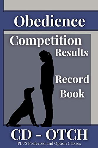 Obedience Competition Results Record Book CD – OTCH, PLUS Preferred and Opti…