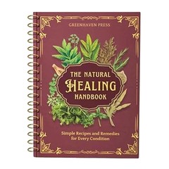 The Natural Healing Handbook – Ancient Herbal Remedies Spiral-Bound Guide