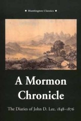 A Mormon Chronicle: The Diaries of John – Paperback, by Lee John D.; – Very Good