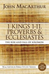 1 Kings 1 to 11, Proverbs, and Ecclesiastes: The Rise and Fall of Solomon (M…