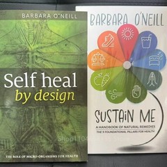 Self Heal by Design/Sustain Me/Natural Herbal Remedies Book by Barbara O’Neill