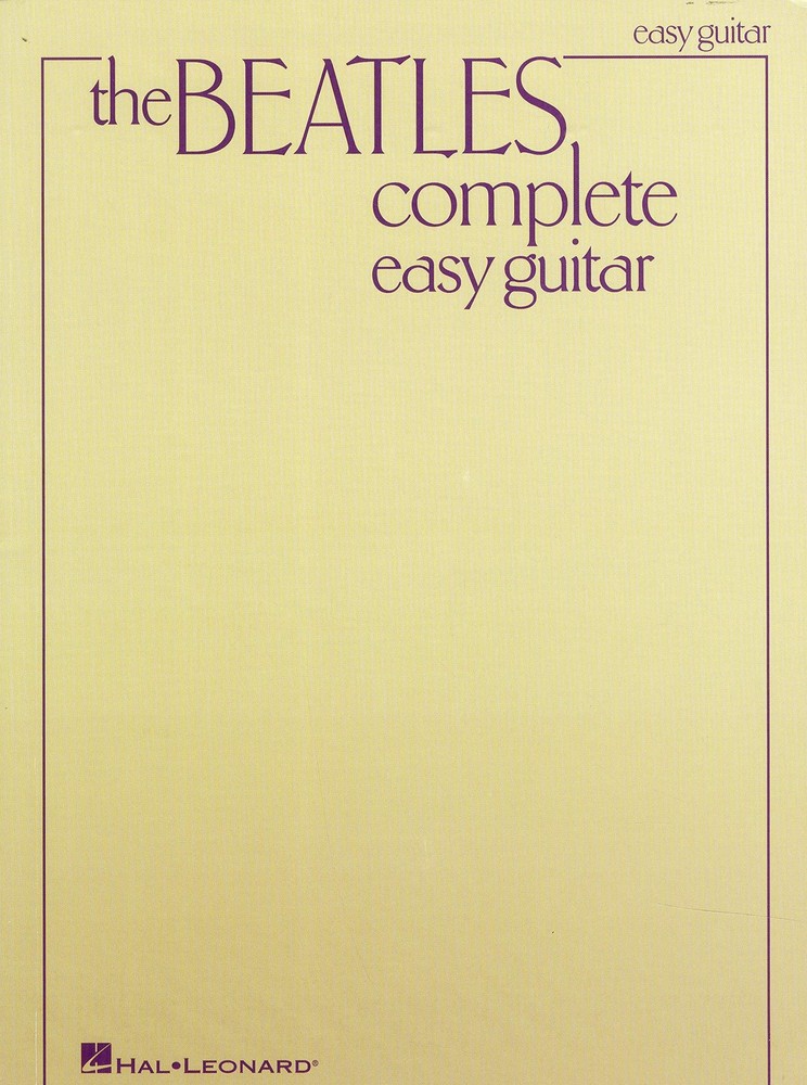 The Beatles Complete – Easy Guitar Songbook | 155 Classic Songs with Chords …
