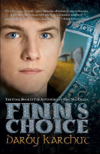 Finn’s Choice (4) (The Adventures of Finn MacCullen), Karchut, Darby, Very Good
