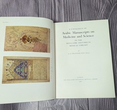 Catalogue of Arabic Manuscripts on Medicine and Science in Wellcome Library 1967