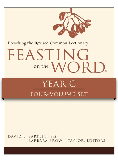 Feasting On The Word, Year C, 4-Volume Set