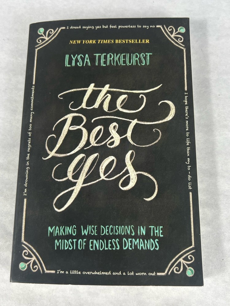The Best Yes: Making Wise Decisions Book By Lysa TerKeurst Christian Women