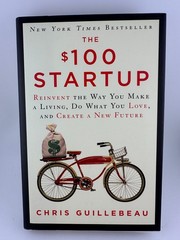 The $100 Startup Chris Guillebeau Hardcover First Edition Business