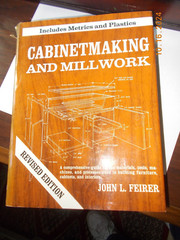 Cabinetmaking and Millwork, Rev. Ed, by John L. Feirer, HC/DJ, 1977, 992 pages