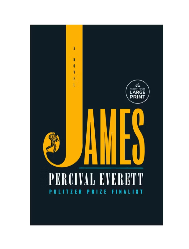 UNREAD James: A Novel, Percival Everett, 2024 LARGE PRINT Trade Paperback PB