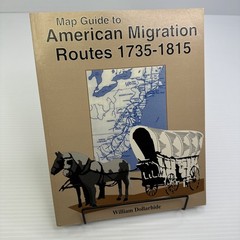 Map Guide to American Migration Routes 1735-1815 William Dollarhide Heritage Que