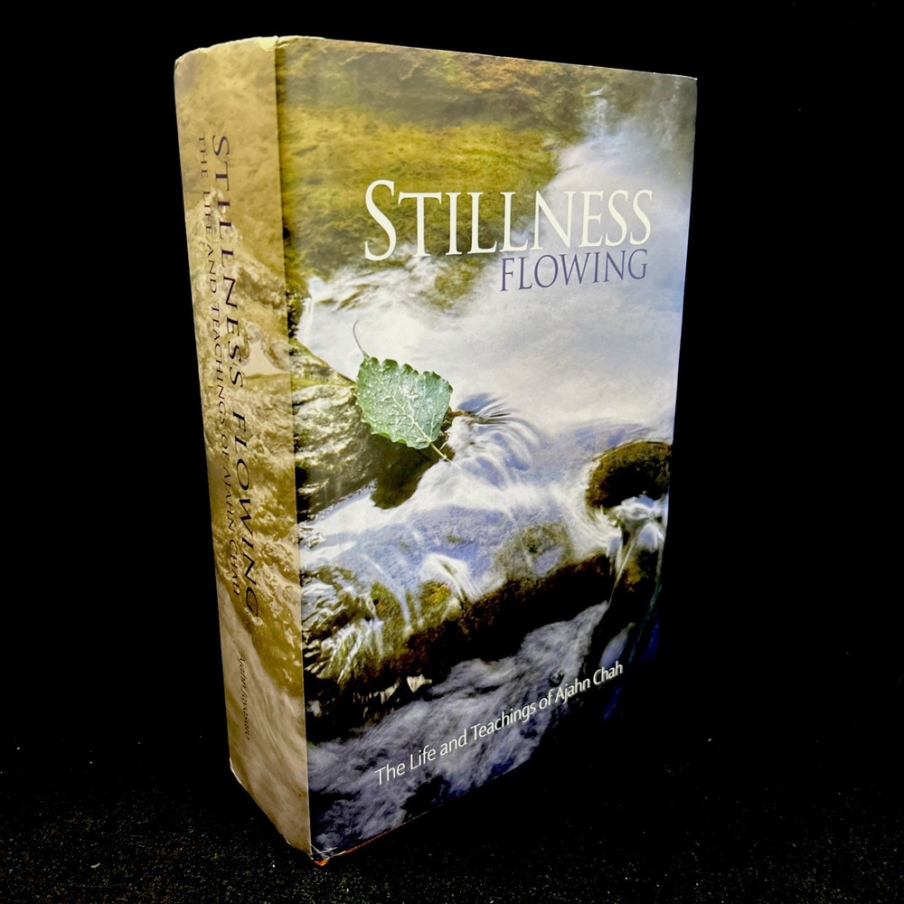 Stillness Flowing: The Life & Teachings of Ajahn Chah Buddhism HC DJ 1st Ed 2017
