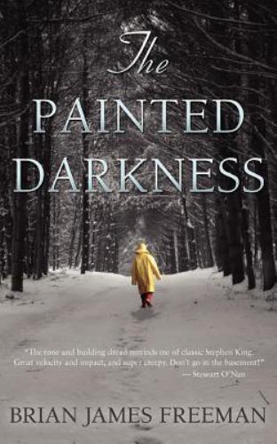 The Painted Darkness, Freeman, Brian James, Good Book