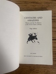 Centaurs and Amazons Women and the Pre-History Great Chain of Being/ duBois