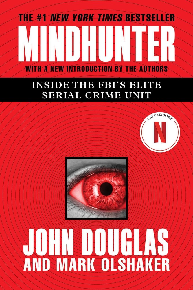 Mindhunter: Inside the FBI’s Elite Serial Crime Unit – Douglas, John E.|Olsh…