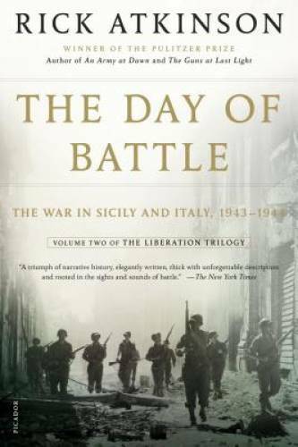 The Day of Battle: The War in Sicily and Italy, 1943-1944 (The Liberation – GOOD